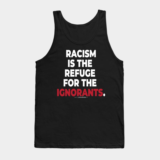 Humanist Activist Graphics #takingblindfoldsoff 37 Tank Top by takingblindfoldsoff